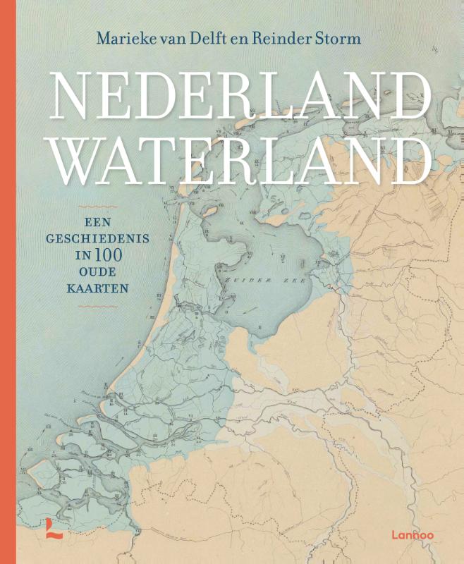 Lezing Nederland Waterland - Een geschiedenis in 100 oude kaarten